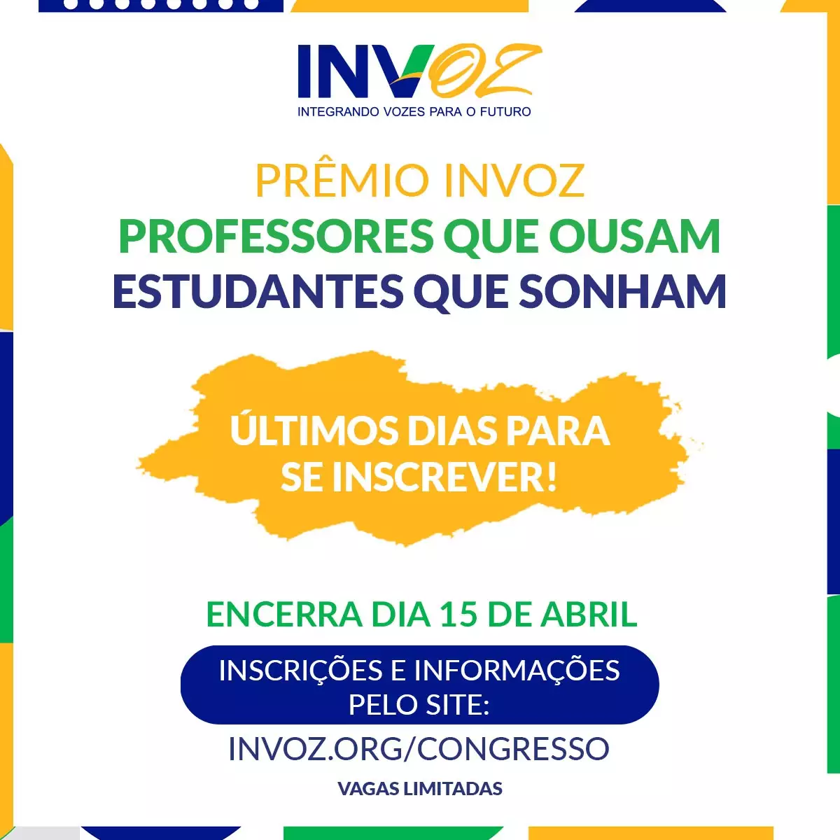 As inscrições e entregas de projetos para as premiações do Congresso INVOZ de Educação se encerram em 15 de abril
